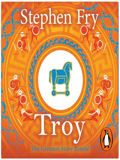 Troy: The tragedy of Helen, Clytemnestra, Agamemnon, Achilles, Hector, Paris & Odysseus