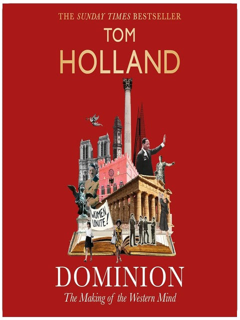Dominion: The Making of the Western Mind
