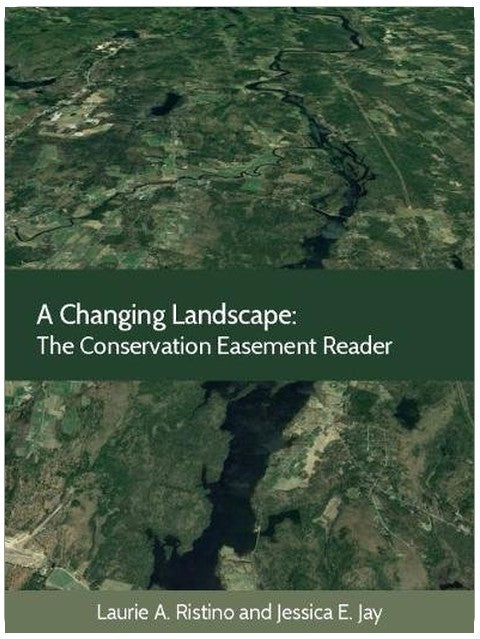 Eine sich wandelnde Landschaft: Der Conservation Easement Reader (Environmental Law Institute)