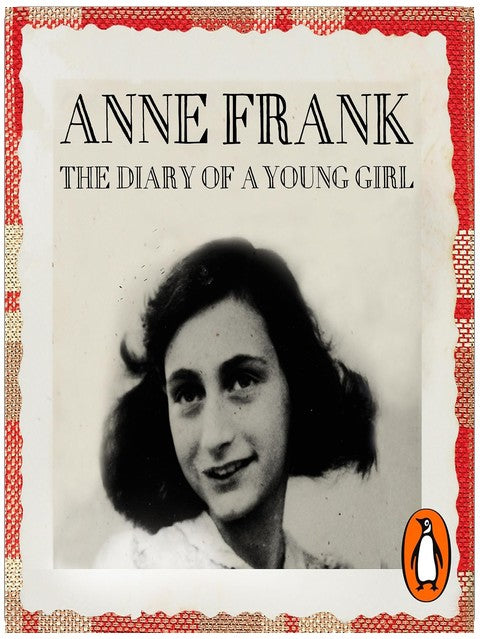 Diary of a Young Girl: The Definitive Edition of the World’s Most Famous Diary