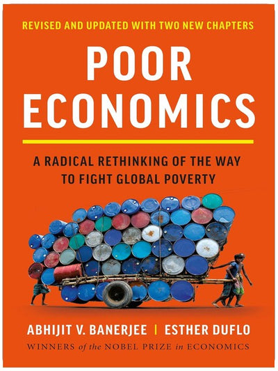L'économie du pauvre : Repenser radicalement la lutte contre la pauvreté dans le monde