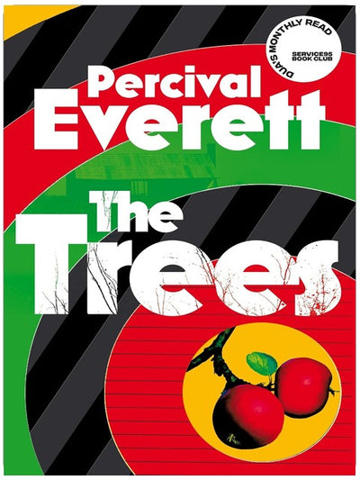 The Trees: From the Booker Prize-shortlisted author of James
