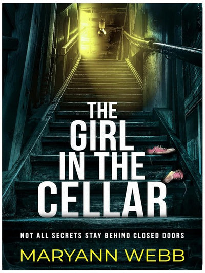The Girl in the Cellar: A BRAND-NEW absolutely unputdownable psychological thriller packed with jaw-dropping twists, perfect for 2026!