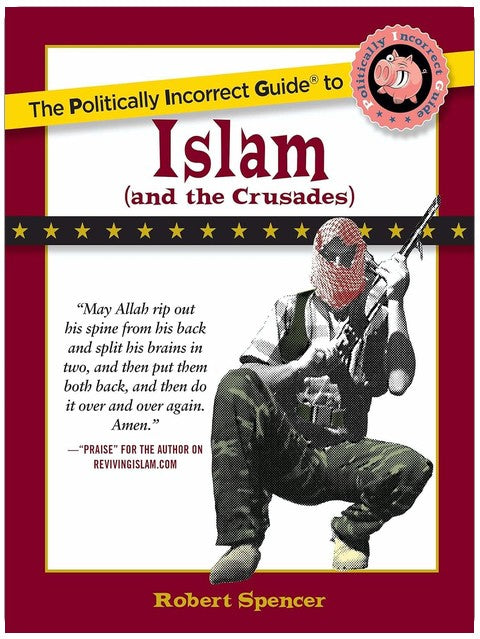 Der politisch inkorrekte Führer zum Islam (und den Kreuzzügen)