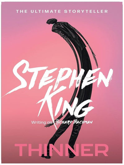 Thinner: from No. 1 bestseller Stephen King writing as Richard Bachman