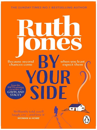 By Your Side: The uplifting read-in-one-sitting read from the Sunday Times No.1 Bestselling Author and Gavin & Stacey co-creator