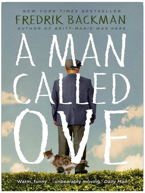 A Man Called Ove: The global bestselling phenomenon