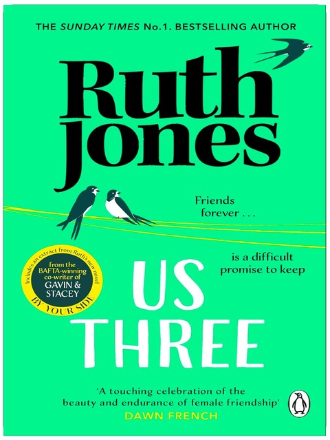 Us Three: The funny and uplifting Sunday Times bestseller from the co-creator of Gavin & Stacey