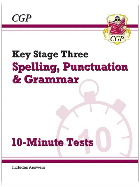 KS3 Spelling, Punctuation and Grammar 10-Minute Tests (includes answers): for Years 7, 8 and 9