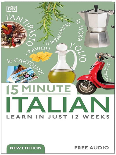 15 Minute Italian: Learn in Just 12 Weeks (DK 15-Minute Language Learning)