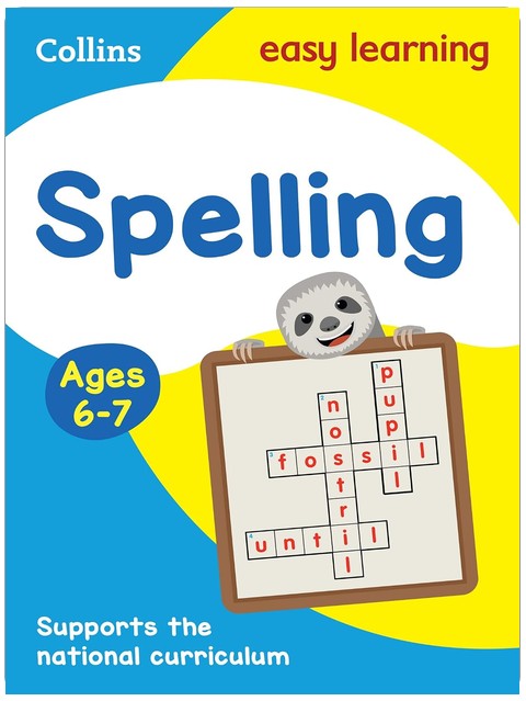 Spelling Ages 6-7: Ideal for home learning (Collins Easy Learning KS1)