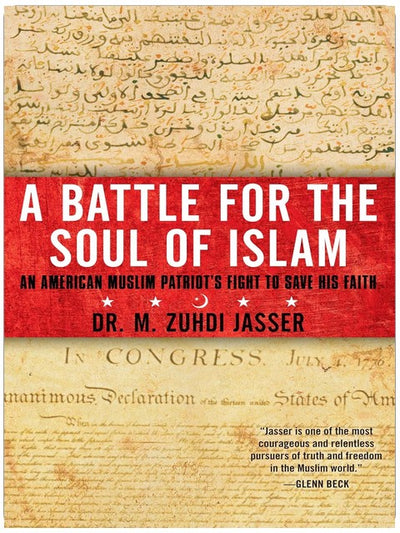 La bataille pour l'âme de l'islam : Le combat d'un patriote musulman américain pour sauver sa foi