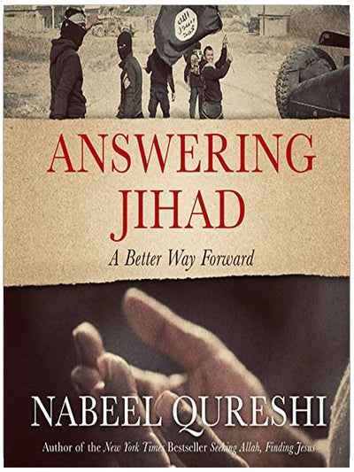 Answering Jihad: A Better Way Forward