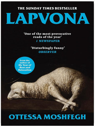 Lapvona: A dark medieval Sunday Times bestseller from the author of TikTok sensation My Year of Rest and Relaxation