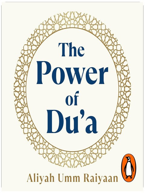 Le pouvoir de la Du'a : Par l'auteur de Ramadan Reflections, best-seller du Sunday Times