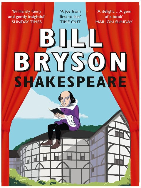 Shakespeare: A Biography of the World’s Greatest Playwright in Elizabethan London