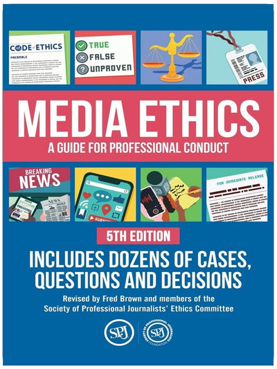 Media Ethics: A Guide For Professional Conduct