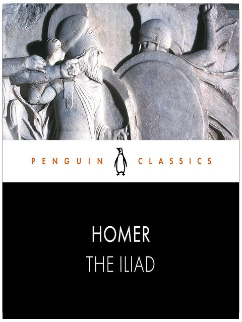 The Iliad: Penguin Classics