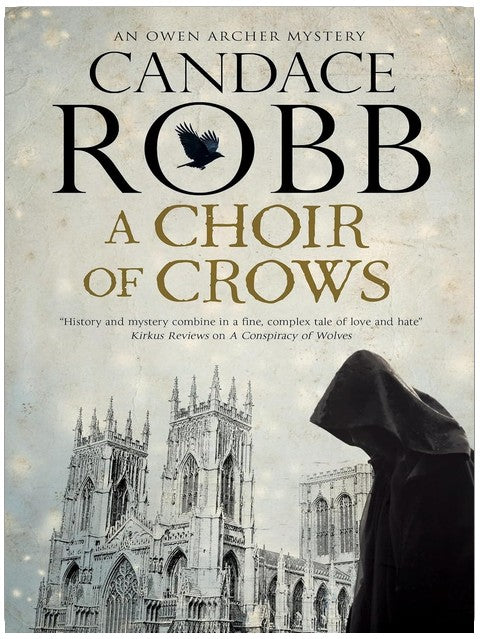 A CHOIR OF CROWS a gripping British medieval historical mystery (Owen Archer Mysteries Book 12)
