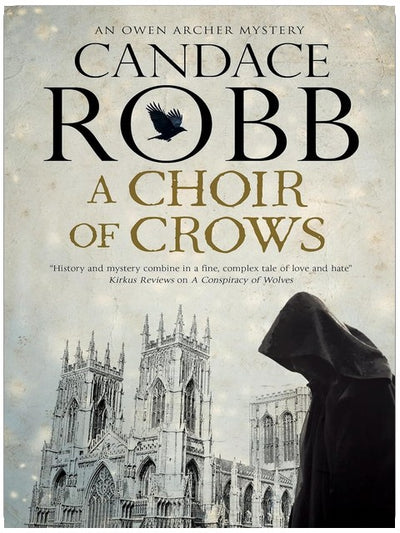 A CHOIR OF CROWS a gripping British medieval historical mystery (Owen Archer Mysteries Book 12)