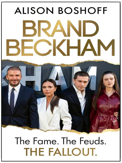 Brand Beckham: The explosive new biography and inside account of the Beckham-Peltz drama