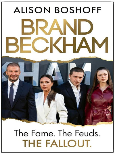 Brand Beckham: The explosive new biography and inside account of the Beckham-Peltz drama