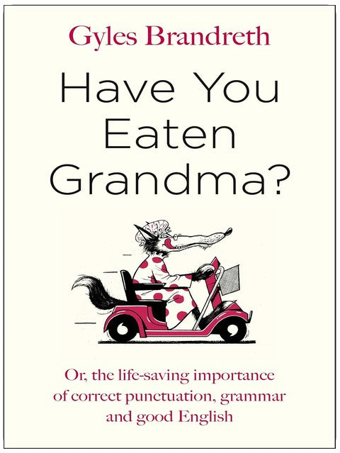 Have You Eaten Grandma?