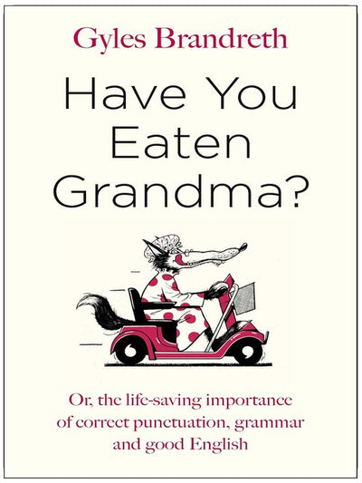 Have You Eaten Grandma?