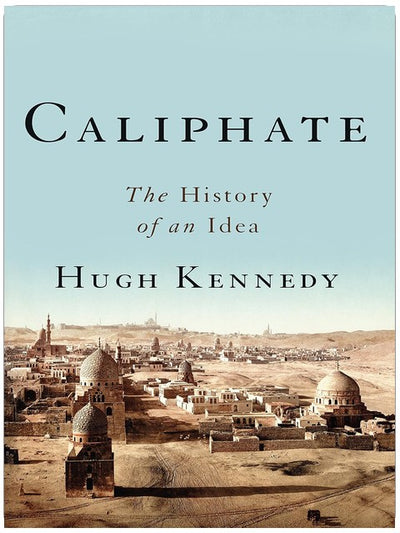 Califat : L'histoire d'une idée