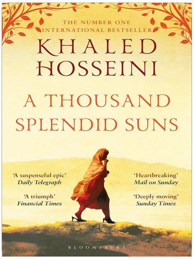 A Thousand Splendid Suns: Khaled Hosseini (Bloomsbury Publishing)