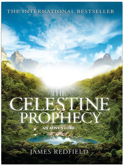 The Celestine Prophecy: how to refresh your approach to tomorrow with a new understanding, energy and optimism