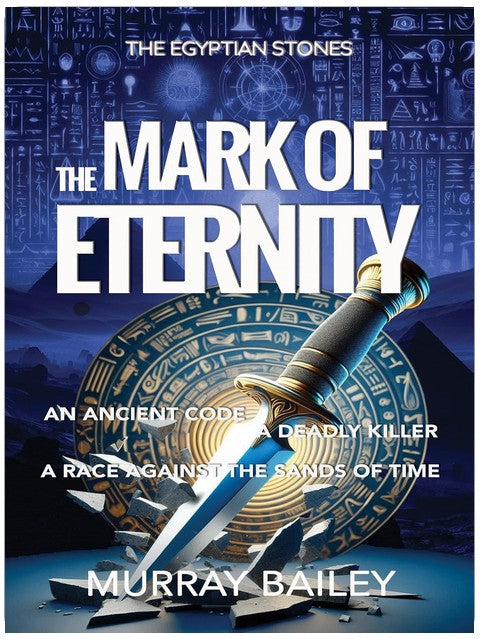 The Mark of Eternity: A Serial Killer and Ancient Secrets Thriller (The Egyptian Stones Book 2)