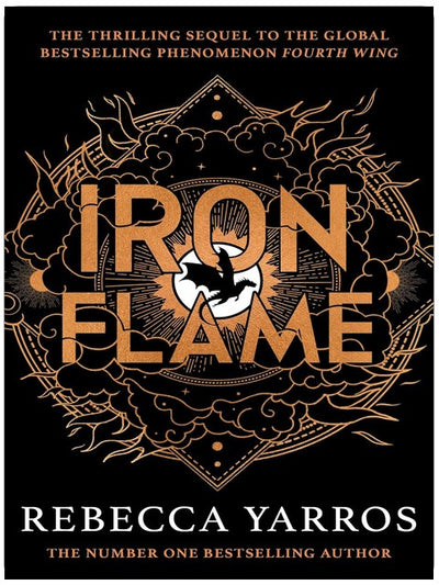 Iron Flame: DISCOVER THE GLOBAL PHENOMENON THAT EVERYONE CAN'T STOP TALKING ABOUT! (The Empyrean Book 2)