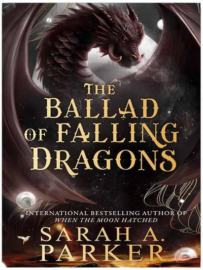 The Ballad of Falling Dragons: The instant No.1 SUNDAY TIMES bestselling sequel to epic slow burn romance fantasy WHEN THE MOON HATCHED, new for 2026 (The Moonfall Series Book 2)