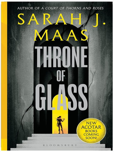 Throne of Glass: From the # 1 Sunday Times best-selling author of A Court of Thorns and Roses