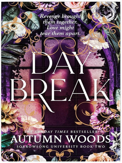 Daybreak: A dark academia romance full of mystery and forbidden love from the Sunday Times bestselling author of Nightshade (Sorrowsong University Book 2)