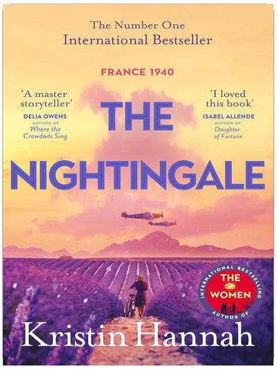 The Nightingale : The Multimillion Copy Bestseller from the author of The Women