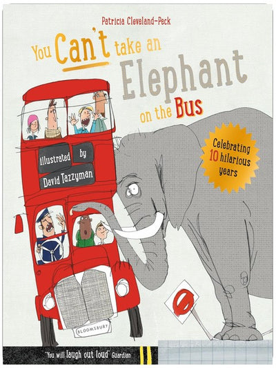 You Can't Take An Elephant On the Bus