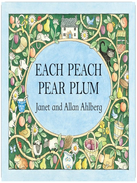 Each Peach Pear Plum: The classic 'I spy' picture book