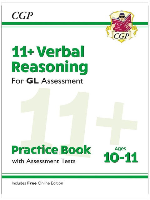 11+ GL Verbal Reasoning Practice Book & Assessment Tests - Ages 10-11 (with Online Edition): for the 2026 tests (CGP GL 11+ Ages 10-11)
