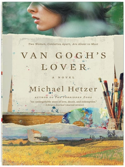 L'amante de Van Gogh : Un mystère historique où deux femmes sont séparées par les siècles mais unies par une toile mystérieuse. Basé sur l'histoire vraie des années de Van Gogh en France (inclut des questions pour les clubs de lecture)
