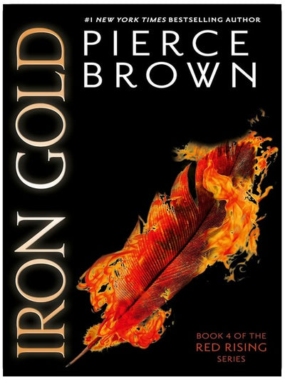 Iron Gold: the epic fourth book in the globally bestselling dystopian science fiction series RED RISING (Red Rising Series 4)