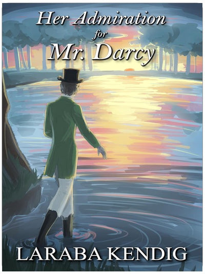 Her Admiration for Mr. Darcy (Pride and Prejudice Variation)
