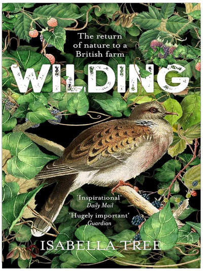 Wilding: The Return of Nature to a British Farm