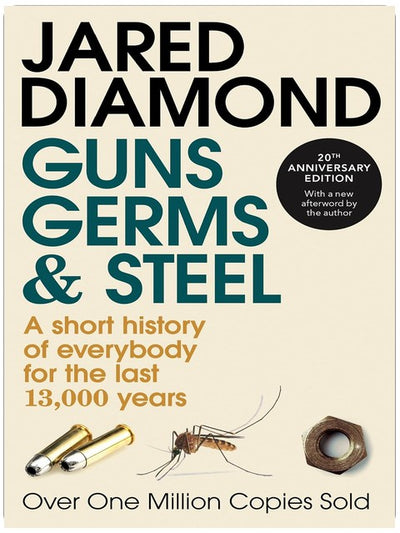 Guns, Germs and Steel: A short history of everybody for the last 13,000 years