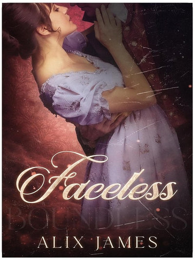 Faceless: A Pride and Prejudice Forced Marriage Steamy Gothic Romance (Boundless)