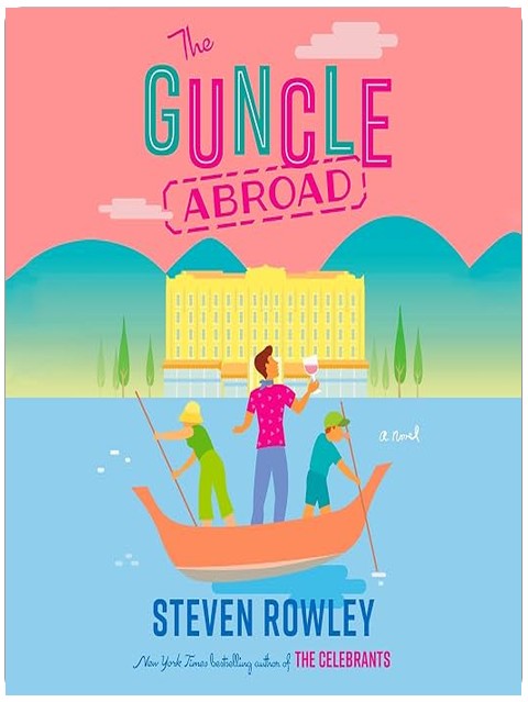 The Guncle Abroad