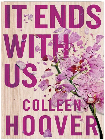 It Ends With Us: The emotional #1 Sunday Times bestseller. Now a major film starring Blake Lively and Justin Baldoni (Lily & Atlas, 1)