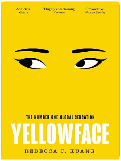 Yellowface: The instant #1 Sunday Times bestseller and Reese Witherspoon Book Club pick from author R.F. Kuang (colour may vary)