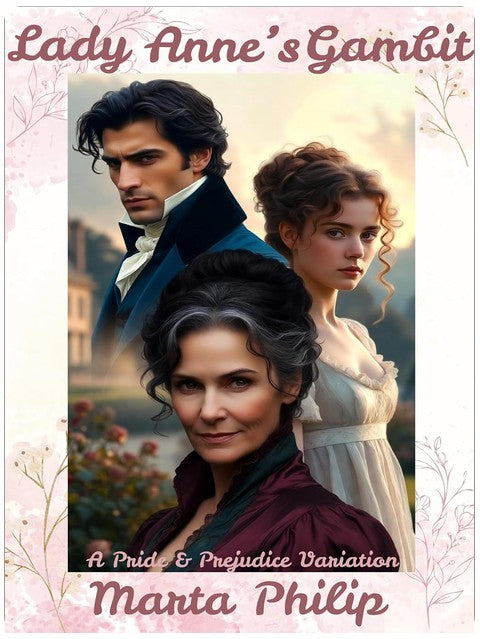 Lady Annes Gambit: Eine Stolz und Vorurteil Variation
